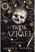 The Book of Azrael: Gods and Monsters, Book 1