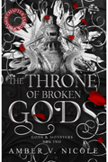 Gods & Monsters: The Throne of Broken Gods, Book 2