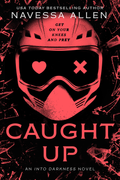 Into Darkness: Caught Up