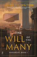 Hierarchy: The Will of the Many