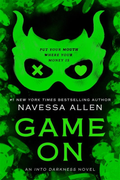 Into Darkness: Game On